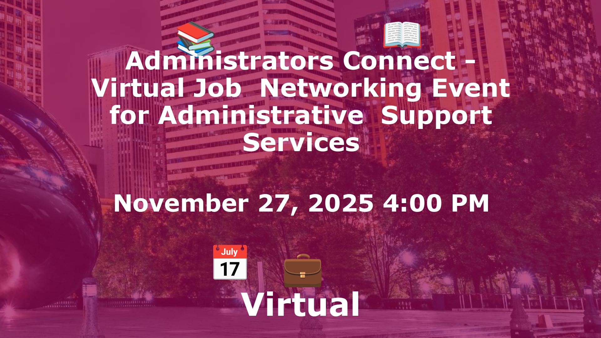 Administrators Connect - Virtual Job  Networking Event for Administrative  Support Services event image